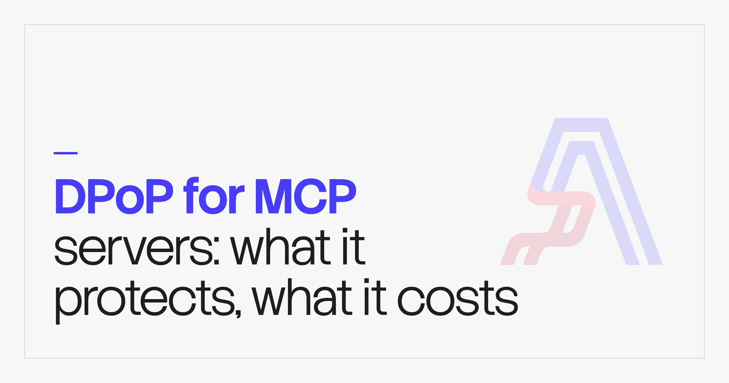 DPoP for MCP servers — cover art
